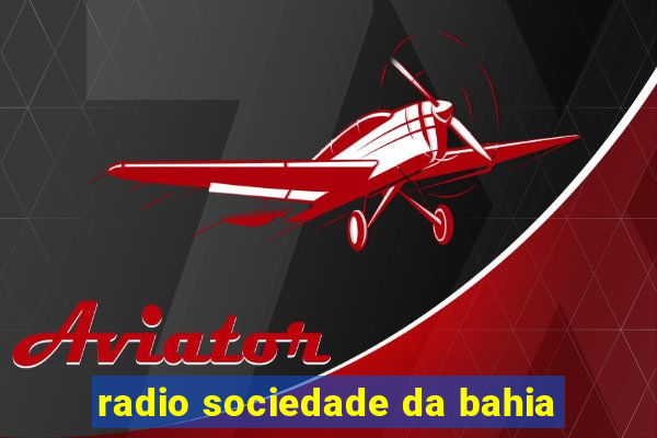radio sociedade da bahia