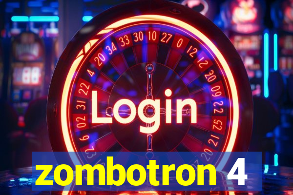 zombotron 4