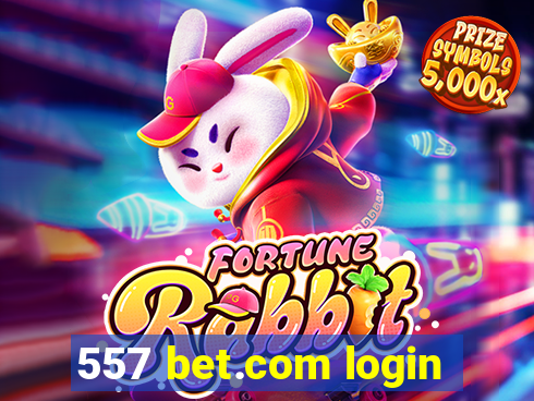 557 bet.com login