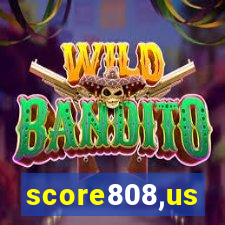 score808,us