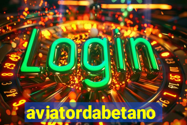 aviatordabetano