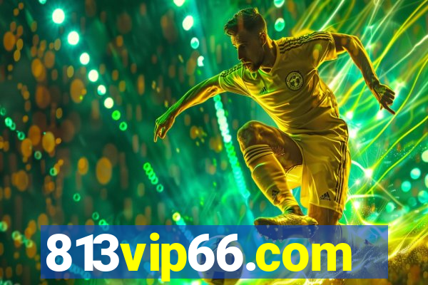 813vip66.com