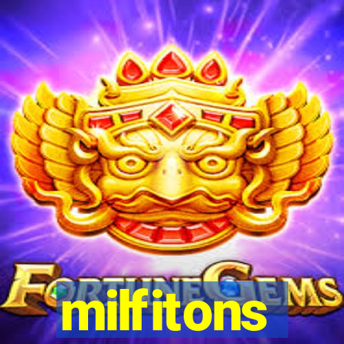 milfitons