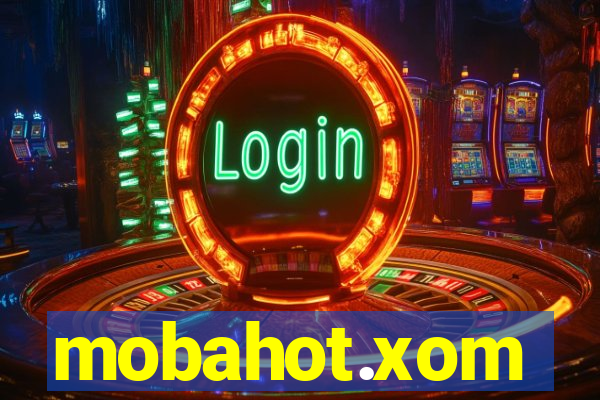 mobahot.xom