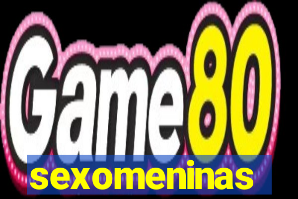 sexomeninas