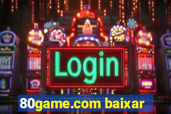 80game.com baixar