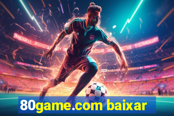 80game.com baixar
