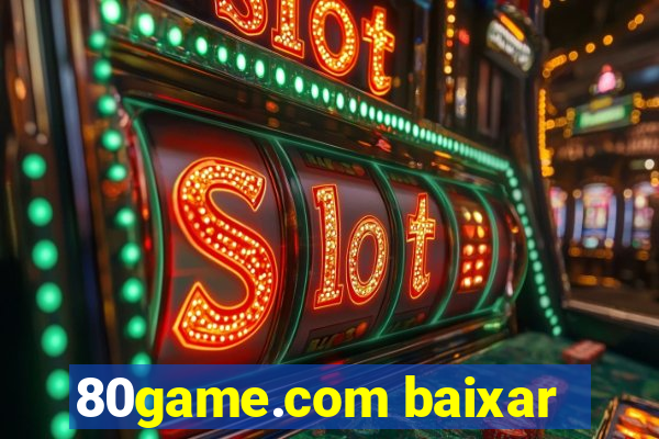 80game.com baixar
