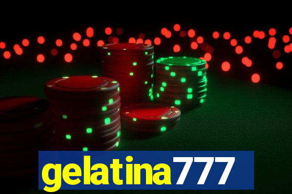 gelatina777