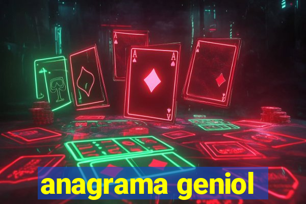 anagrama geniol