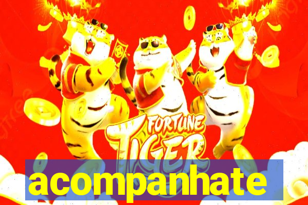 acompanhate