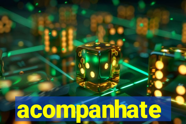 acompanhate