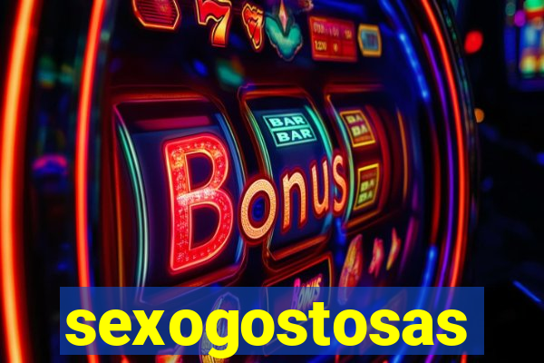 sexogostosas