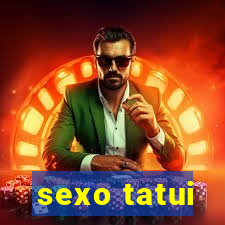 sexo tatui
