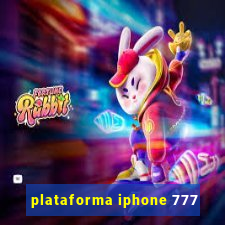 plataforma iphone 777