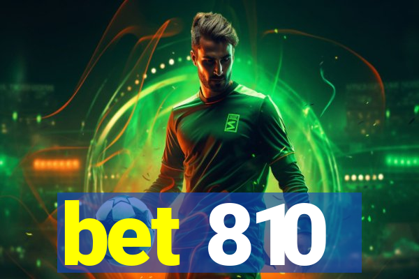 bet 810