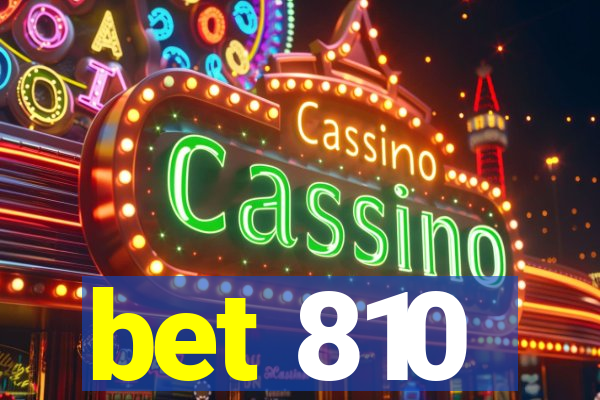 bet 810