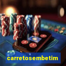 carretosembetim