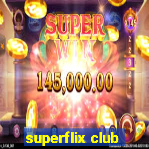 superflix club