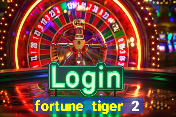 fortune tiger 2 revenge download