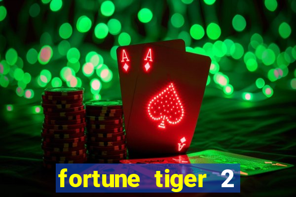 fortune tiger 2 revenge download