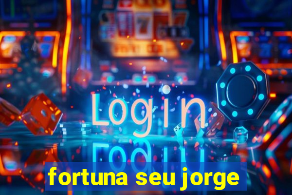 fortuna seu jorge