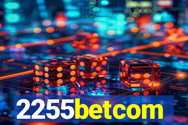 2255betcom