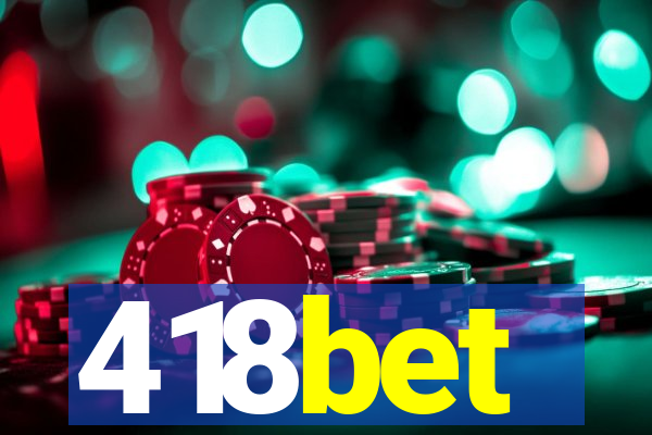 418bet