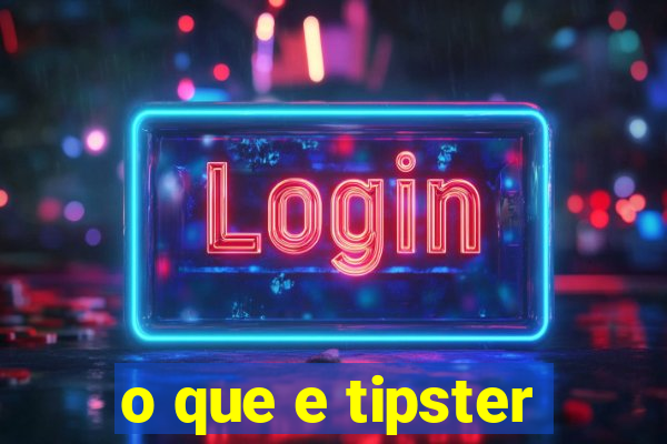 o que e tipster