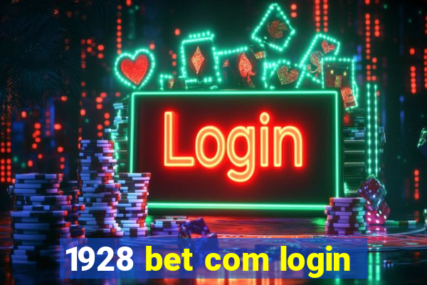 1928 bet com login