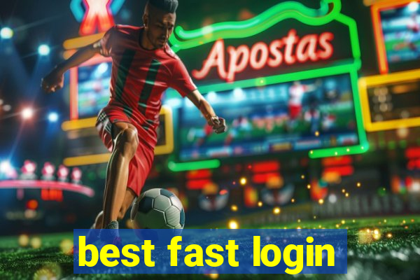 best fast login