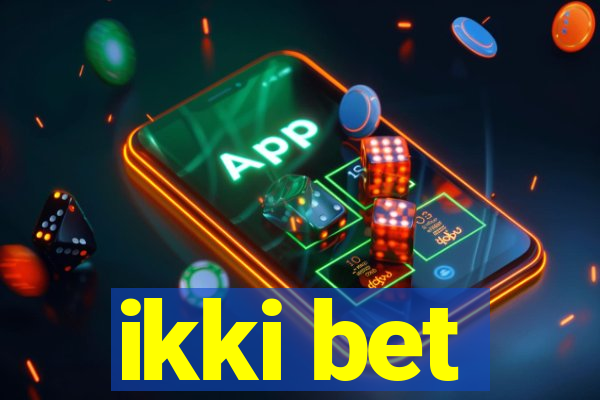 ikki bet