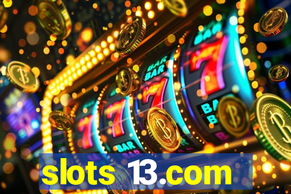 slots 13.com