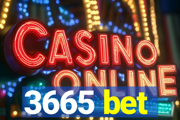 3665 bet