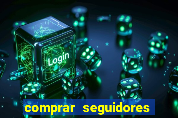 comprar seguidores baratos instagram