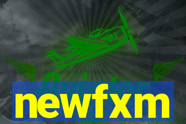 newfxm