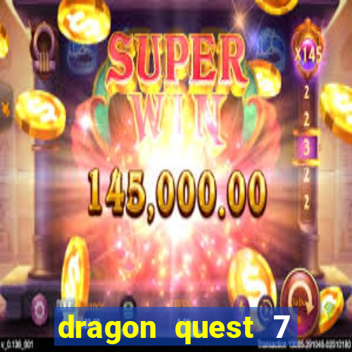 dragon quest 7 pt-br ps1