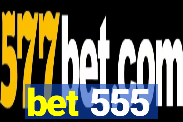 bet 555