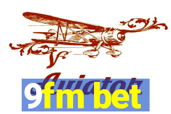 9fm bet