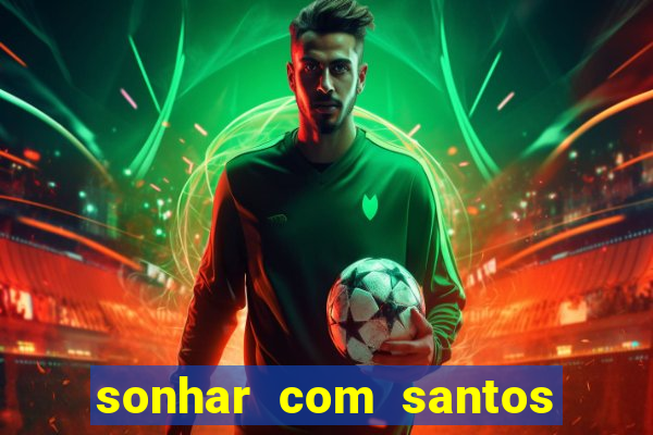 sonhar com santos de macumba