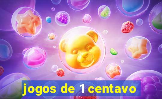 jogos de 1 centavo