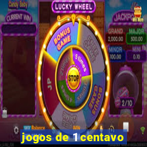 jogos de 1 centavo