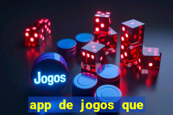 app de jogos que realmente pagam dinheiro