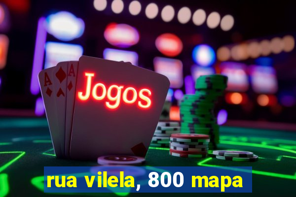 rua vilela, 800 mapa
