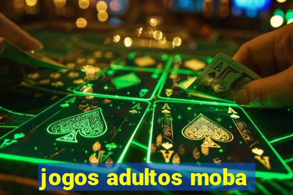 jogos adultos moba