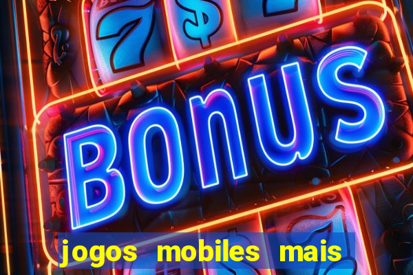 jogos mobiles mais jogados 2024