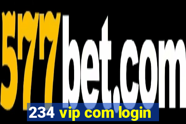 234 vip com login