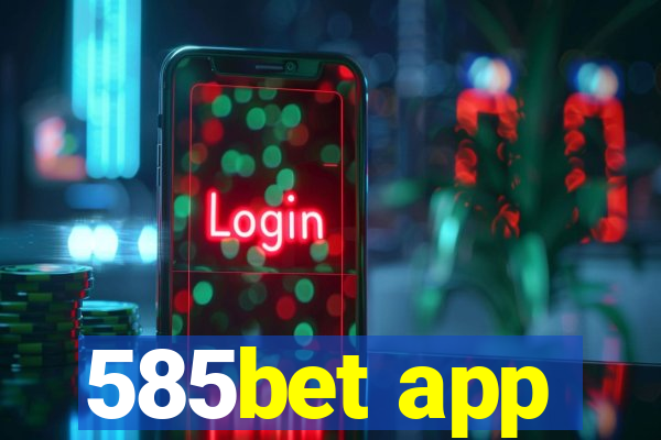 585bet app