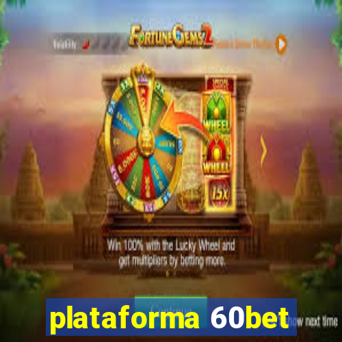 plataforma 60bet