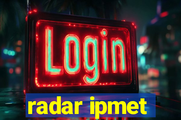 radar ipmet